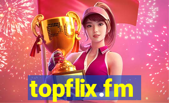 topflix.fm