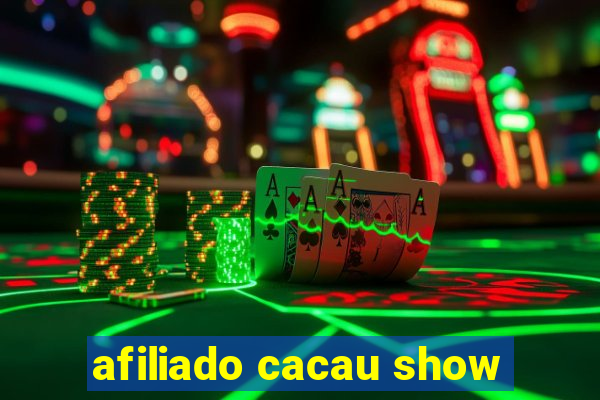 afiliado cacau show