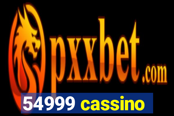 54999 cassino