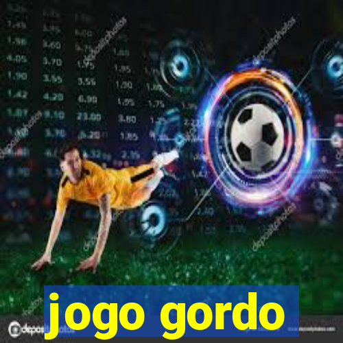 jogo gordo