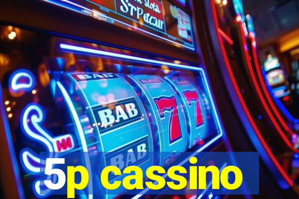 5p cassino