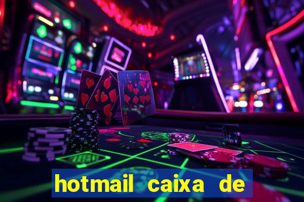 hotmail caixa de entrada entrar