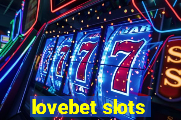 lovebet slots