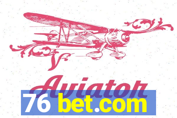 76 bet.com