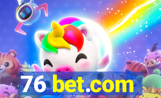 76 bet.com