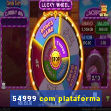 54999 com plataforma