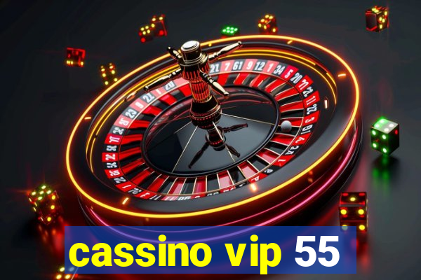 cassino vip 55