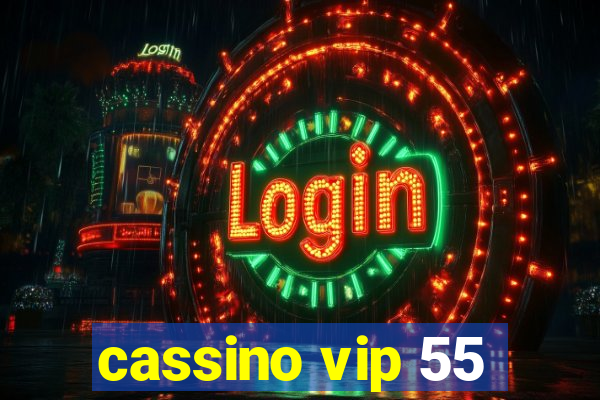 cassino vip 55