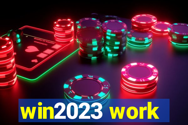 win2023 work