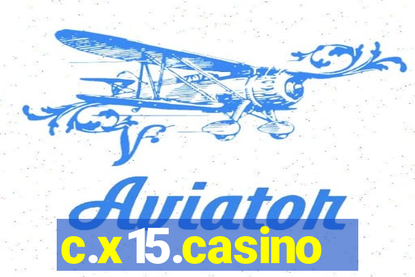 c.x15.casino