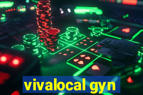 vivalocal gyn