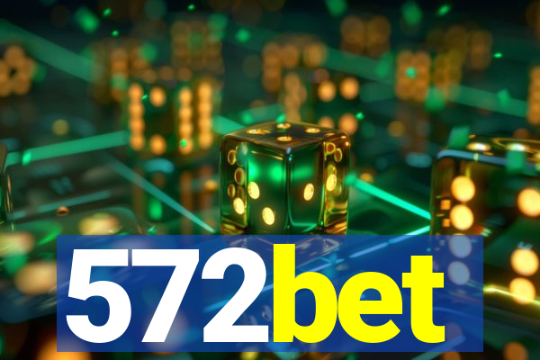 572bet