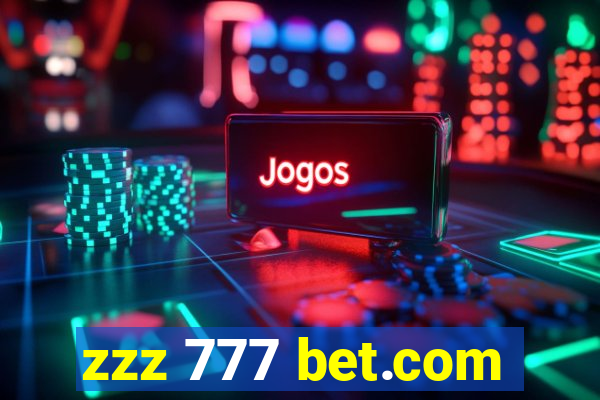 zzz 777 bet.com