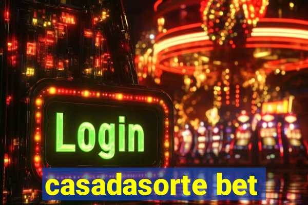 casadasorte bet