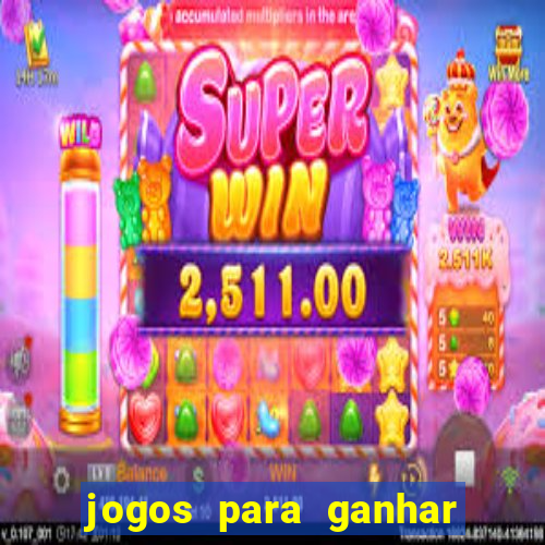 jogos para ganhar dinheiro via pix tigrinho