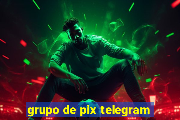 grupo de pix telegram