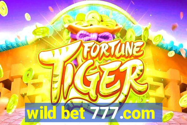 wild bet 777.com