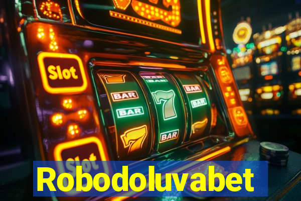 Robodoluvabet