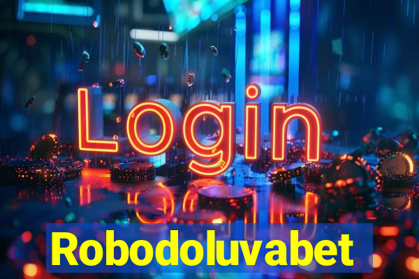 Robodoluvabet