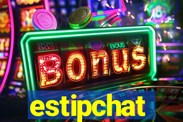 estipchat