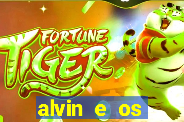 alvin e os esquilos 3 filme completo dublado