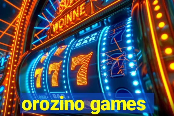 orozino games