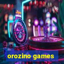 orozino games