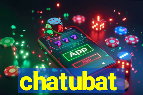 chatubat