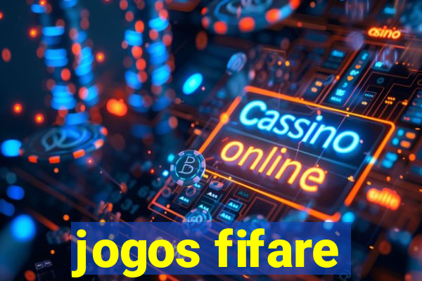 jogos fifare