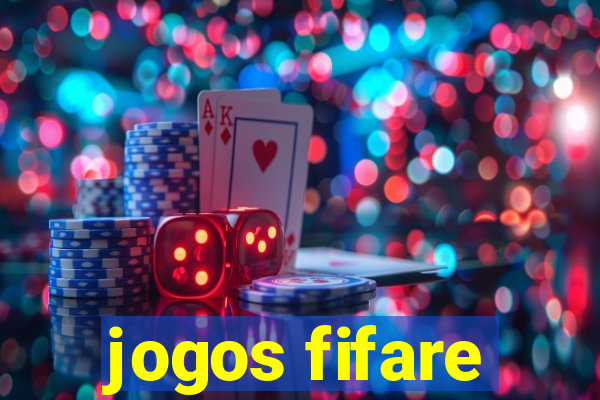 jogos fifare