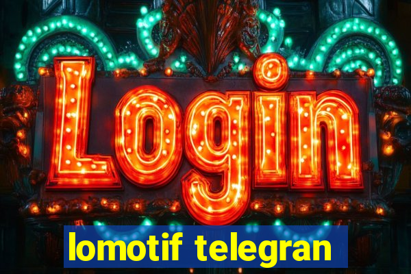 lomotif telegran