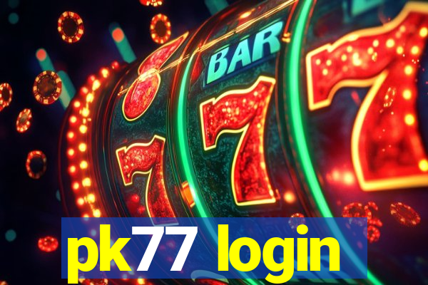 pk77 login