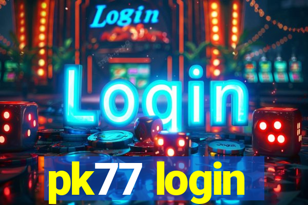 pk77 login