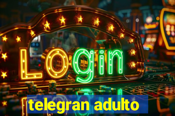 telegran adulto