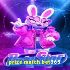 prize match bet365