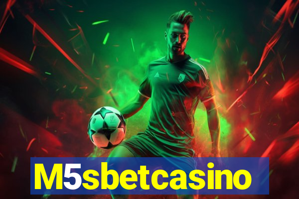 M5sbetcasino