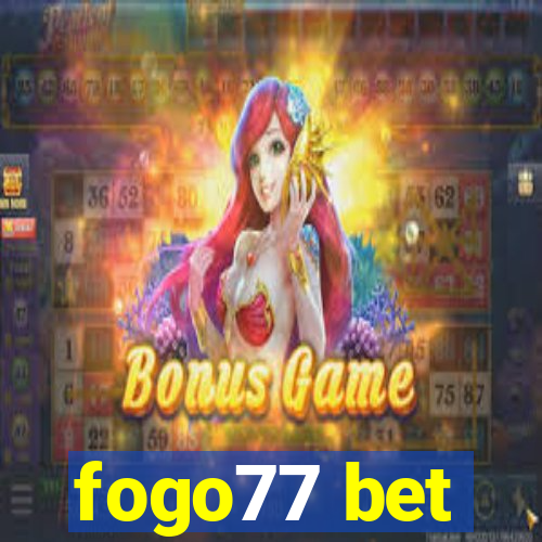 fogo77 bet