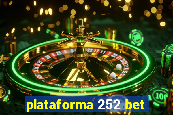 plataforma 252 bet