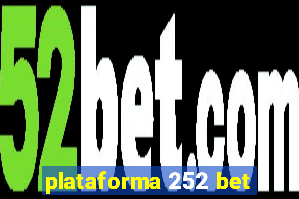 plataforma 252 bet