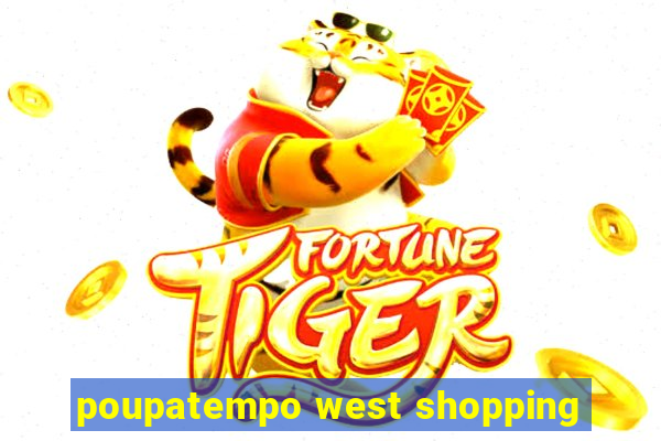 poupatempo west shopping