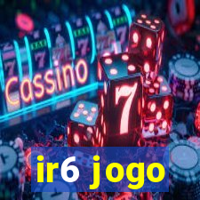 ir6 jogo