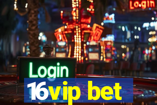 16vip bet