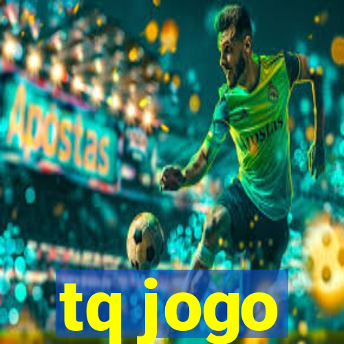 tq jogo