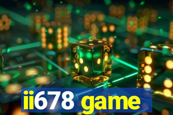 ii678 game