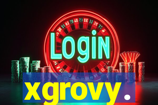 xgrovy.