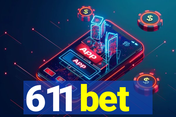 611 bet