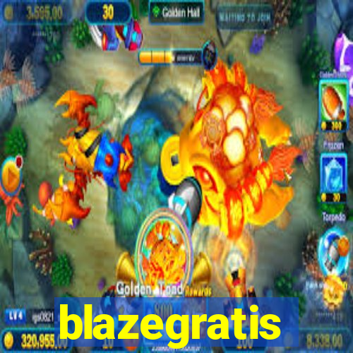 blazegratis