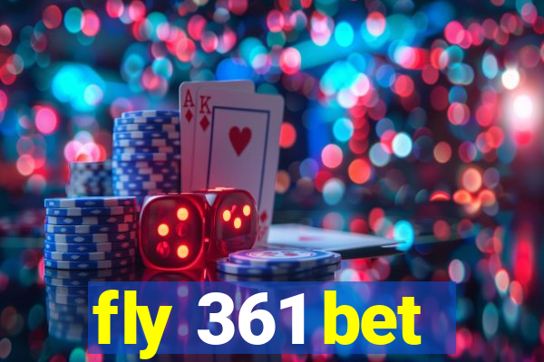 fly 361 bet