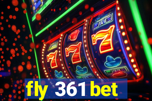 fly 361 bet