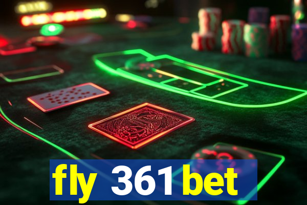 fly 361 bet